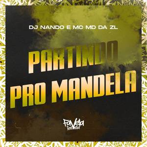 Partindo pro Mandela (Explicit)