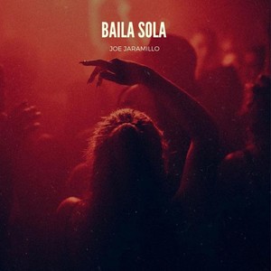 Baila Sola (Explicit)