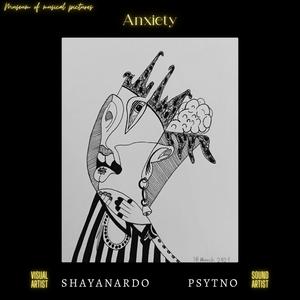 Anxiety (feat. Psytno)