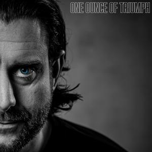 One Ounce of Triumph