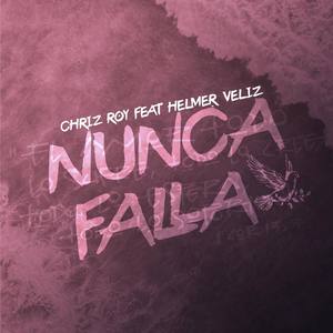 Nunca Falla (feat. Helmer Veliz)