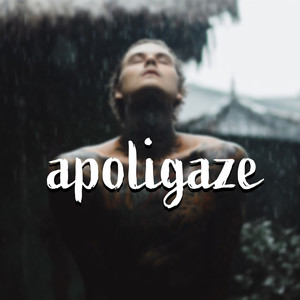 apoligaze (Explicit)