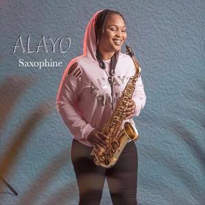 Alayo (feat. Saxophine)