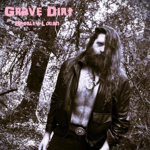 Grave Dirt (Single Edit)