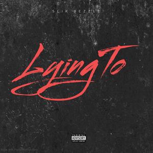 LYING TO (Explicit)