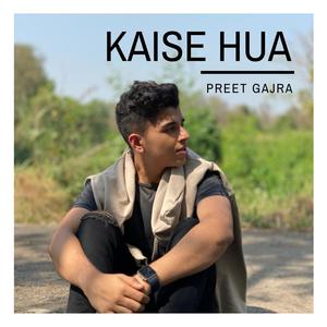 Kaise Hua
