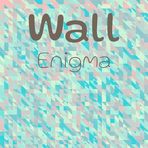 Wall Enigma