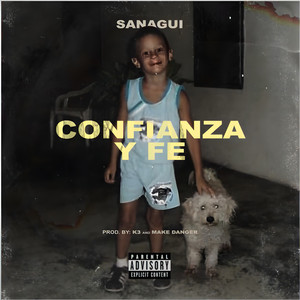 Confianza y Fe (Explicit)