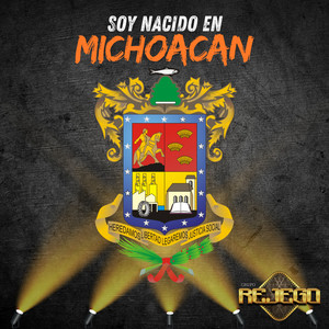 Soy Nacido En Michoacan