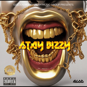Stay Bizzy (Explicit)