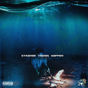 Strange Things Happen (Explicit)