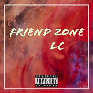 Friend zone (Explicit)