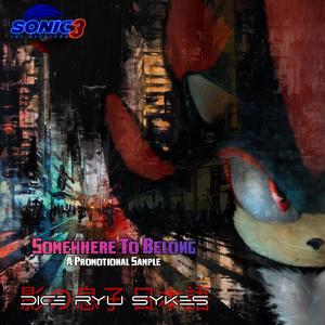Somewhere To Belong (A Sonic the Hedgehog 3 Promotional Track Unreleased)