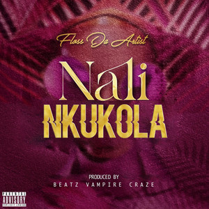 Nali Nkukola (Explicit)