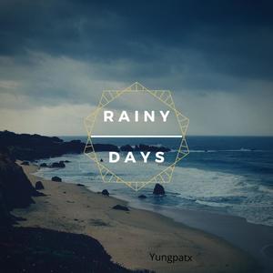 Rainy days (Explicit)