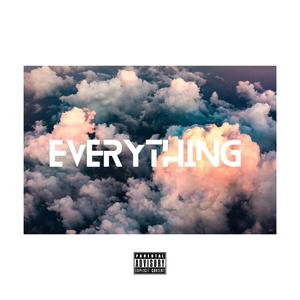 Everything (Explicit)