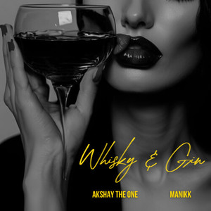 Whiskey & Gin