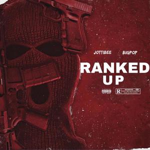 Ranked up (feat. BigPop) [Explicit]