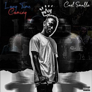 Long Time Coming (Explicit)