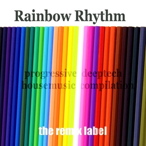 Rainbow Rhythm (Progressive Deeptech Housemusic Compilation)