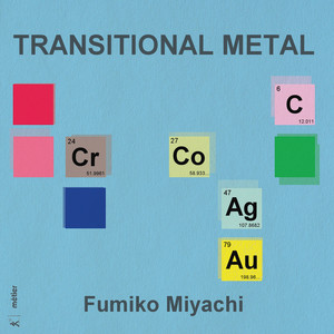 Miyachi, Fumiko: Co27 (Cobalt) / 2 Shakespeare Songs / Ag (Silver) / Au79 (Gold) / L.S. (Transitional Metal) [S. Purkis, Cobalt Duo, Porthouse]