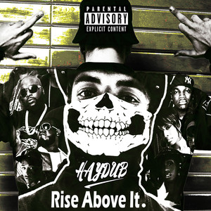 Rise Above It. (Explicit)