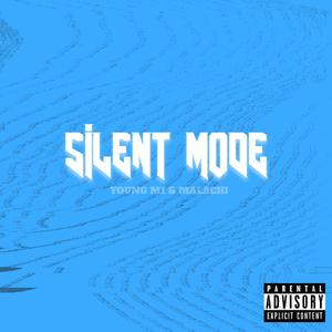 Silent Mode (Explicit)