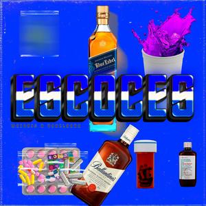 ESCOCÉS (Sesion 3) (feat. Varela AKA) (Explicit)