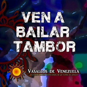 Ven a Bailar Tambor