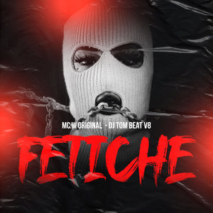 Fetiche (Explicit)