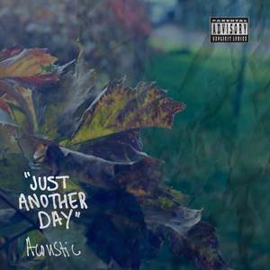 Just Another Day (Acoustic) [Explicit]