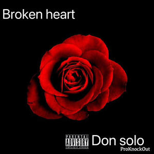 Broken heart (Explicit)