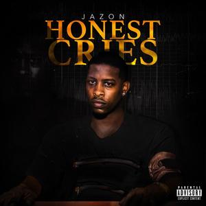 Honest Cries (Explicit)