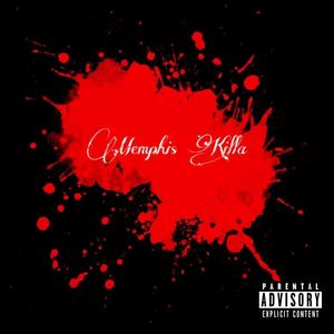 Memphis Killa (Explicit)