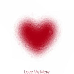 Love Me More