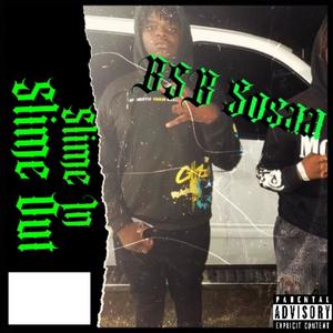 Slime In Slime Out (Explicit)