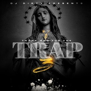 Thank God 4 The Trap (LIT SONGS OF THE WEEK)