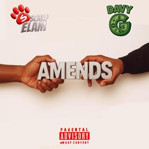 Amends (feat. Davy Glo) (Explicit)