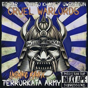 Cruel Warlords (feat. EJ Bar, Shoto Khan & Qwestion) [INSMNC Remix] [Explicit]