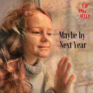 Maybe by Next Year(feat. Justin Roth)