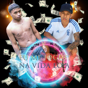 Eu Me Joguei na Vida Louca (Explicit)