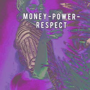 Money-Power-Respect (Explicit)