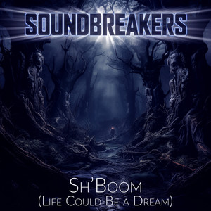 Sh-Boom (Life Could Be a Dream) [As Featured in the "Fantasy Island" Trailer]