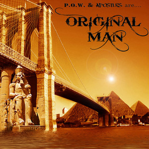 POW & Apostles are Original Man (Explicit)