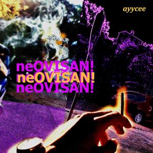 neOVISAN! (Explicit)