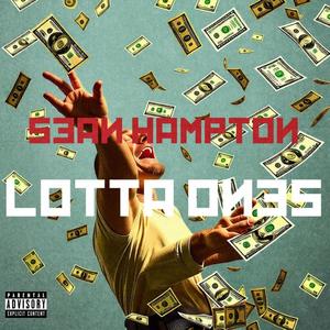 Lotta Ones (feat. No Swag Chad & Convertible Bo) [Explicit]