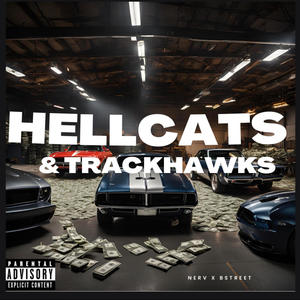 Hellcats & Trackhawks (feat. Bstreet) [Explicit]