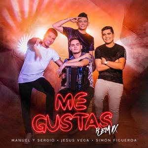Me Gustas(feat. Jesus Vega & Simón Figueroa) (Remix)