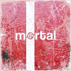 Mortal (Edición 10° Aniversario)