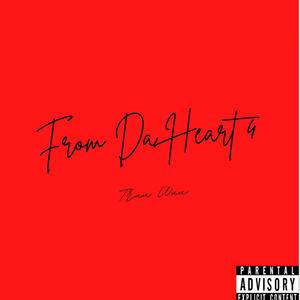 From Da Heart 4 (Explicit)